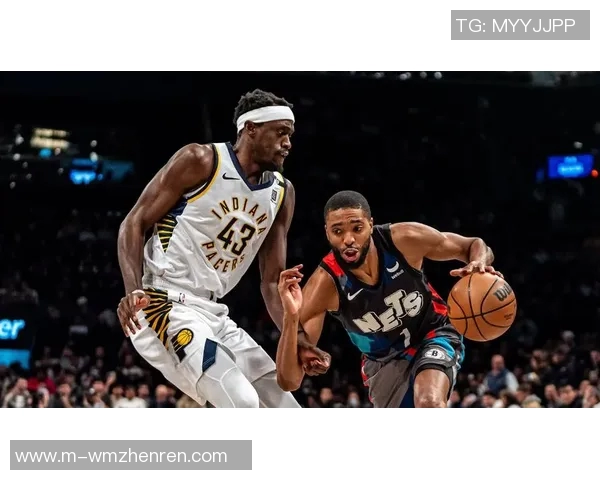 篮网与步行者激战正酣球迷期待精彩对决与精彩瞬间 篮网与步行者激战正酣球迷期待精彩对决与精彩瞬间